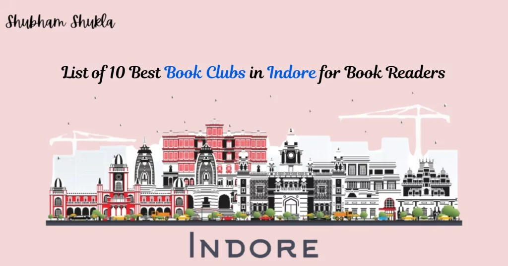 List of 10 Best Book Clubs in Indore for Book Readers