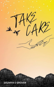 Take-care-by-Saumya-S.-Grover_-best-non-fiction-writerbook-of-all-time