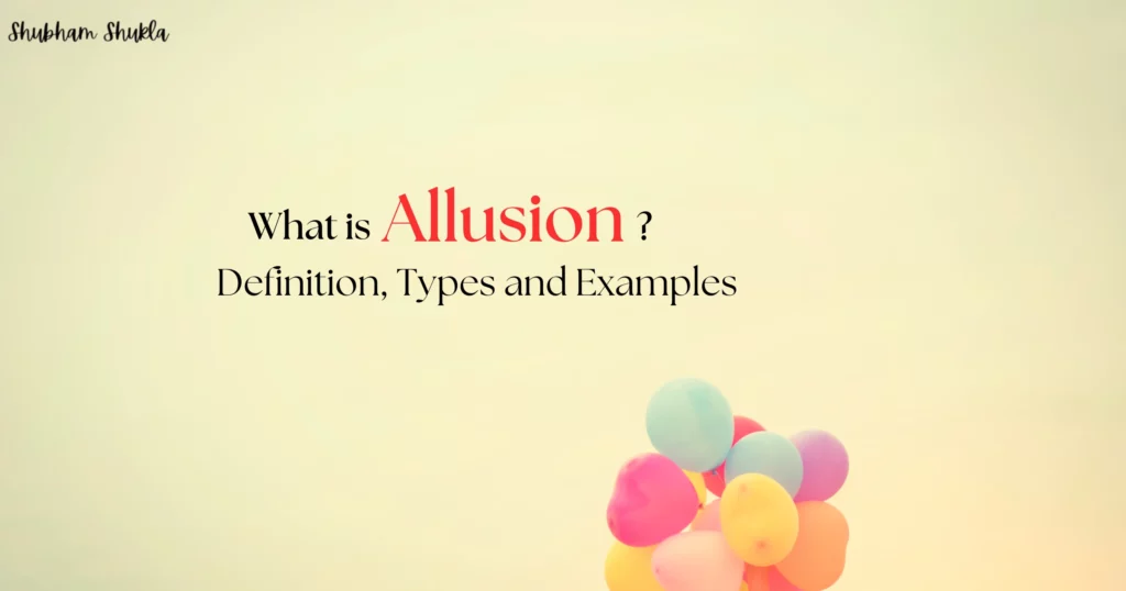 What is allusion Definition, Types and Examples