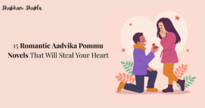 15 Romantic Aadvika Pommu Novels That Will Steal Your Heart