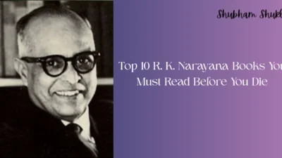 Top 10 R. K. Narayana Books You Must Read Before You Die