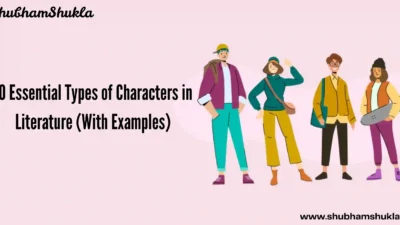 10 Essential Types of Characters in Literature (With Examples)
