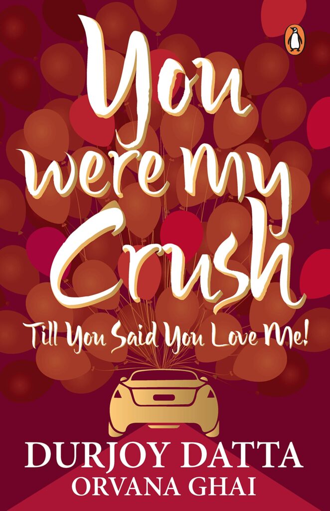 you-were-my-crush-till-you-said-you-love-me-by-durjoy-dutta-books