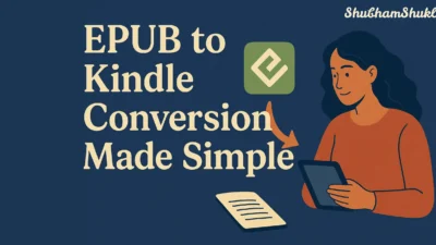 EPUB to Kindle Conversion Made Simple