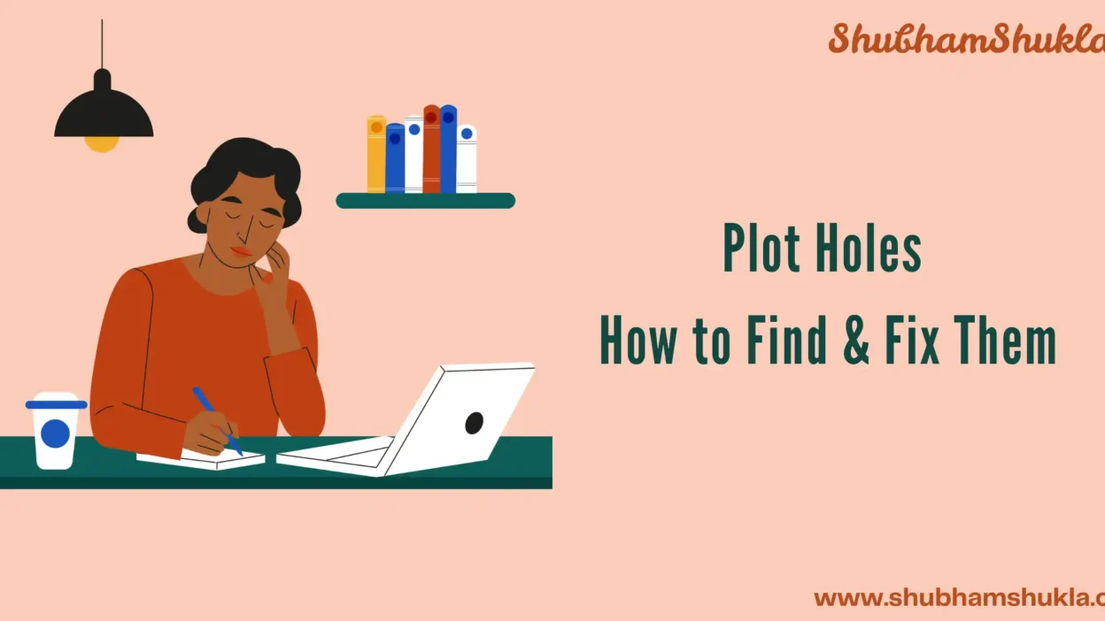 Plot Holes_ How to Find & Fix Them